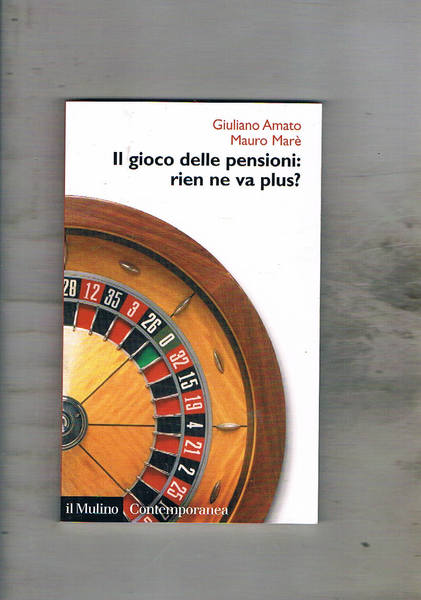 Il gioco delle pensioni: rien ne va plus?