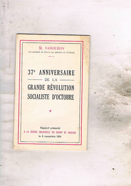 37e anniversaire de la grande révolution socialiste d'octobre. Rapport présenté …