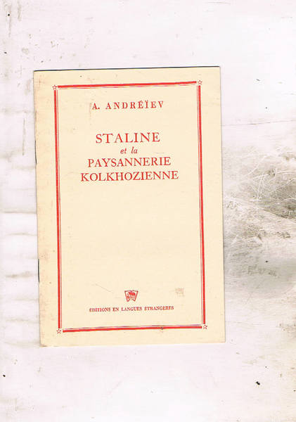Staline et la paysannerie kolkhozienne.