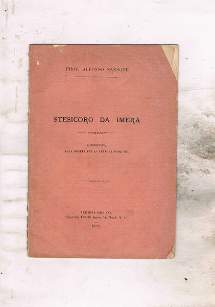 Stesicoro da Imera. Conferenza alla società per la lettura popolare.
