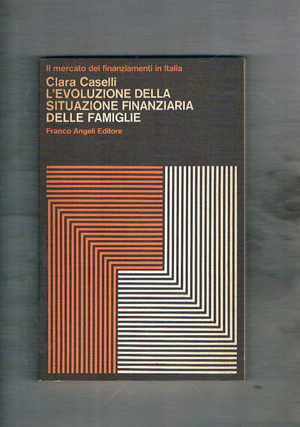 L'evoluzione della situazione finaziaria delle famiglie (il mercato dei finaziamenti …