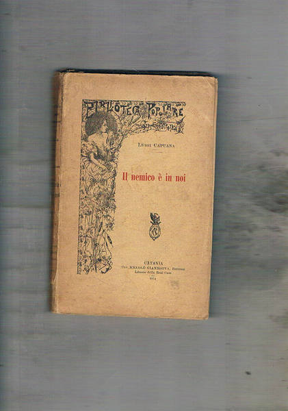 Il nemico è in noi. Raccolta di scritti apparsi su …