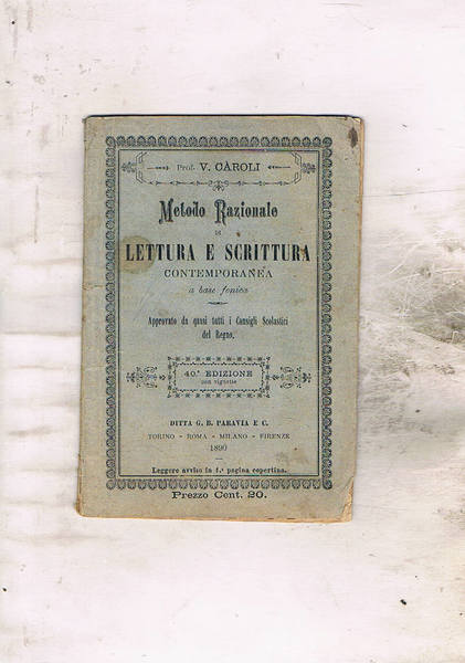 Metodo razionale di lettura e scrittura contempotaneaa a base fonica. …