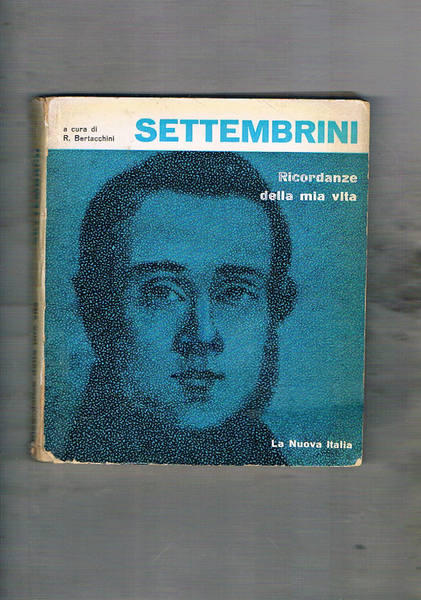 Ricordanze della mia vita. A cura di R. Bertacchini.