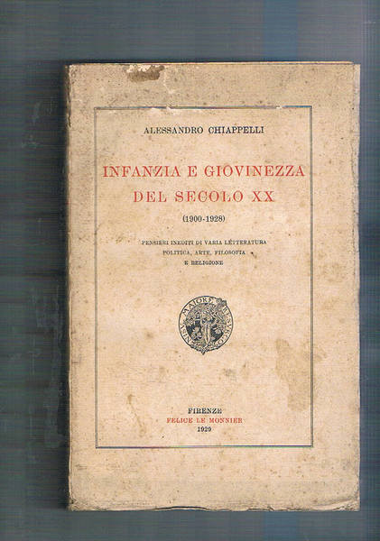 Infanzia e giovinezza del secolo XX (1900-1928). Pensieri inediti di …