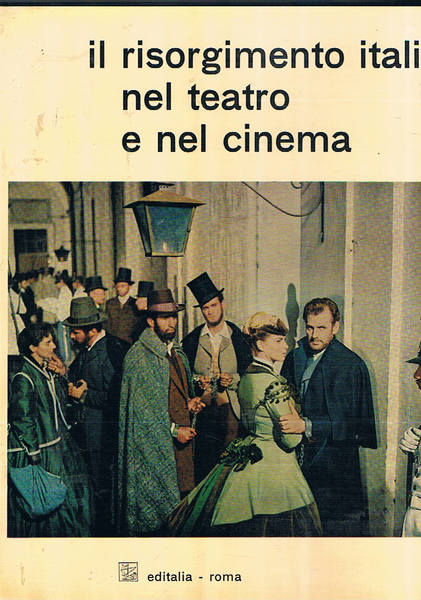 Il risorgimento italiano nel teatro e nel cinema. Testo italiano, …