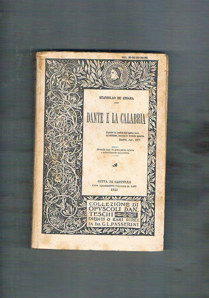 Dante e la Calabria. Seconda edizione in gran parte rifatta …