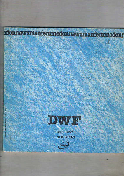 Donnawomanfemme, rivista trimestrale n° 9 apr-giu. 1989. Il negoziato.