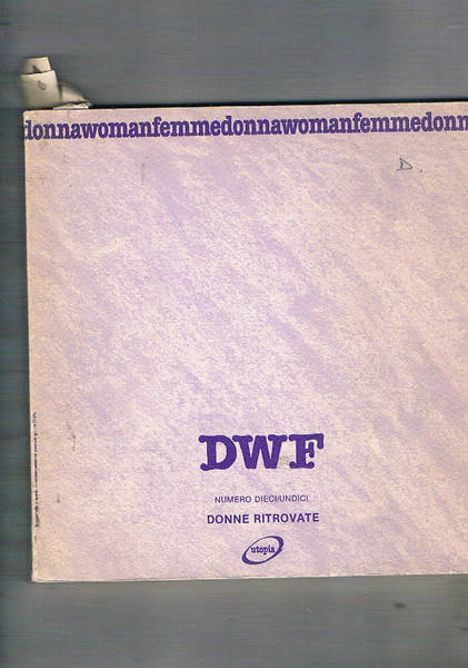 Donnawomanfemme, rivista trimestrale n° 10-11 lug-dic. 1989. Donne ritrovate.