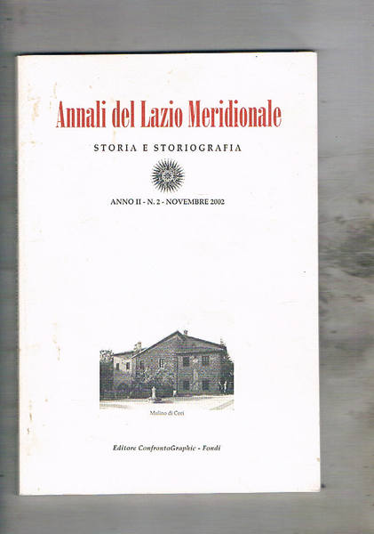 Annali del lazio Meridionale semestrale. Anno II° 2002 n° 2. …