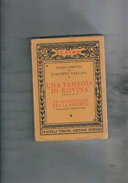 Una famegia in rovina commedia in 3 atti. Un monologo …