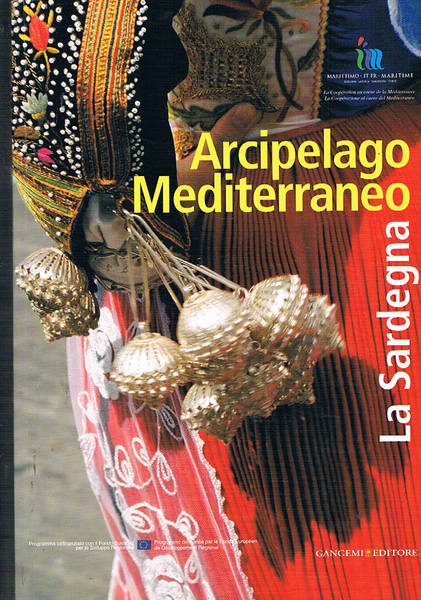 Arcipelago Mediterraneo: La Sardegna.