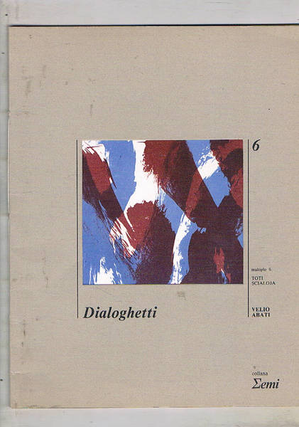 Dialoghetti. Poesie con unito un multiplo di Toti Scialoja tirato …