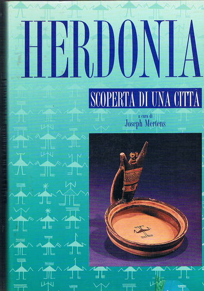 Herdonia scoperta di una città.