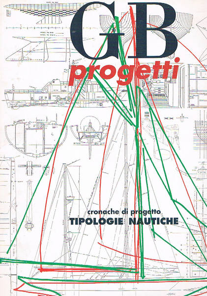 GB progetti n° 13 lug-ago 1992. Cronache di tipologie nautiche.