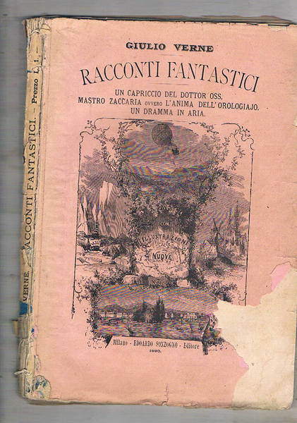 Racconti fantastici. Un capriccio del dottopr Oss. Mastro Zaccaria ovvero …