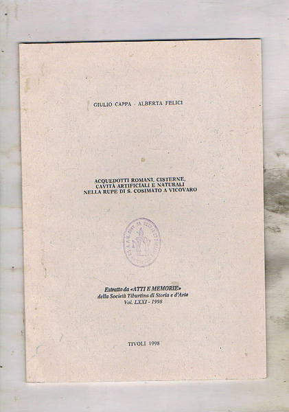 Acquedotti romani, cisterne, cavità artificiali e naturali nella rupe di …