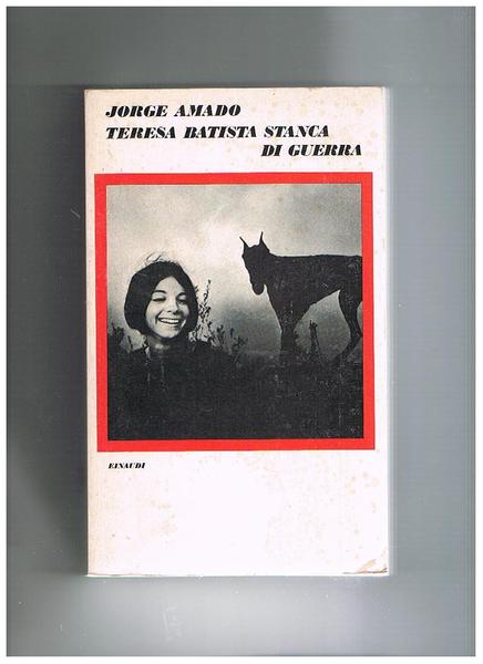 Teresa Batista stanca di guerra. Traduz. di G. Serge Giorgi. …