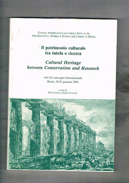 Il patrimonio culturale tra tutela e ricerca. /Cultural Heritage between …