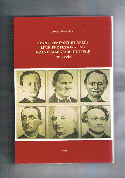 Avant, pendant et apres leur professorat au grand seminaire de …