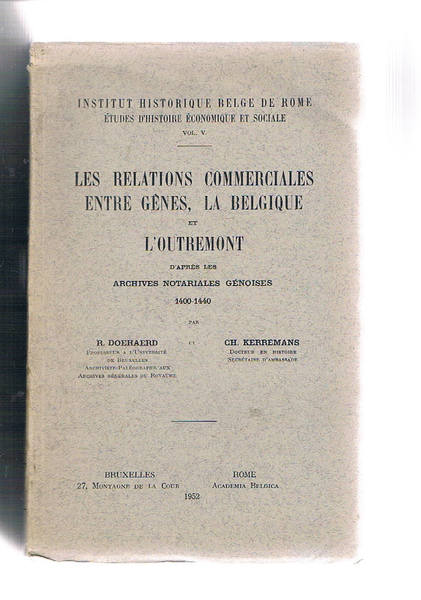 Les relations commerciales entre Gènes, La Belgique et l'otremont d'apres …