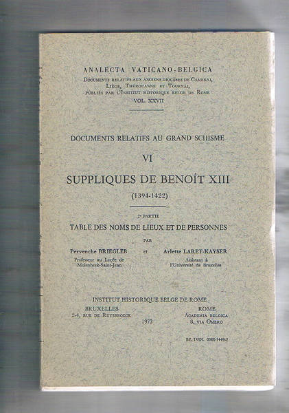 Documents relatifs au grand schisme VI° suppliques de Benoit XIII …