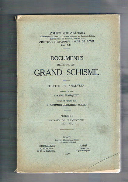 Documents relatifs au grand Schisme. Texte et analyses. Tome I-II° …