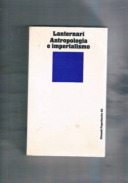 Antropologia e imperialismo. Studio effettuato presso una società africana.