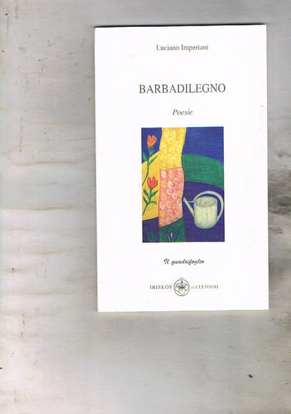 Barbadilegno. Poesie.