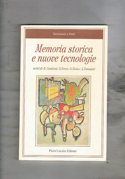 Memoria storica e nuove tecnologie.