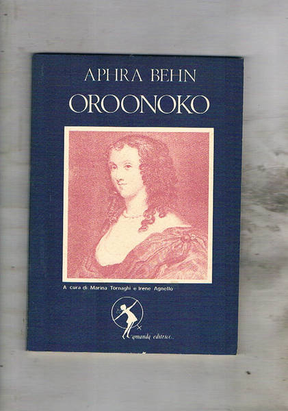 Oroonoko. A cura di Marina Tornaghi e Irene Agnello. La …