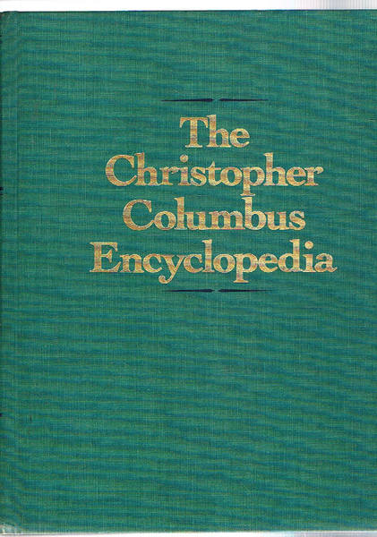 The Christopher Columbus Encyclopedia. Solo vol. 2°. Da L a …