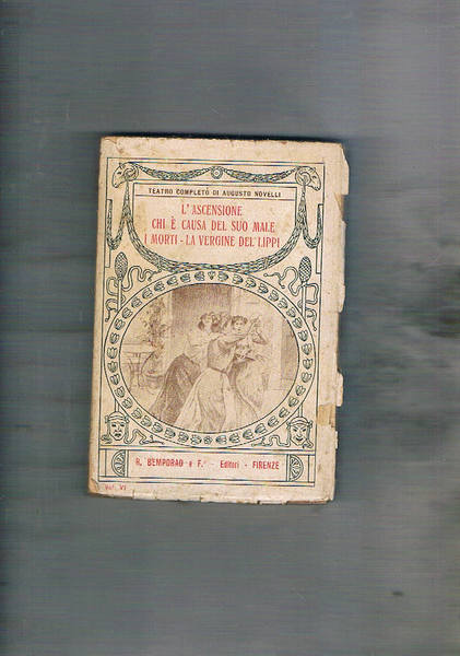 L'ascensione; chi è causa del suo male; i morti; la …