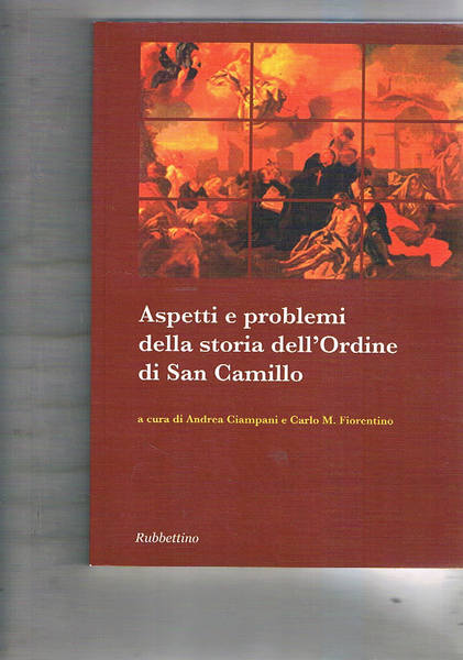 Aspetti e problemi della storia dell'Ordine di San Camillo.