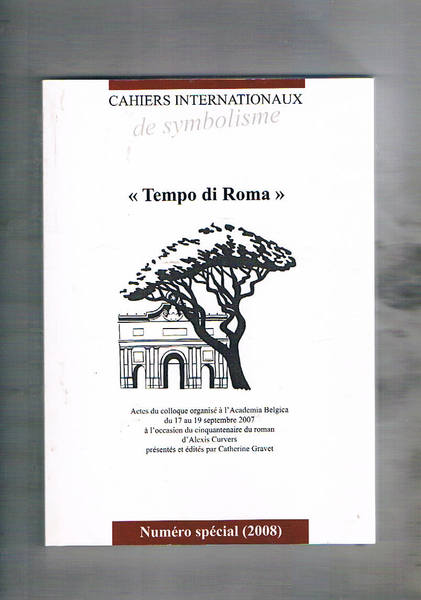 Tempo di Roma. Actes du colloque organisé à l'Academie Belgica …