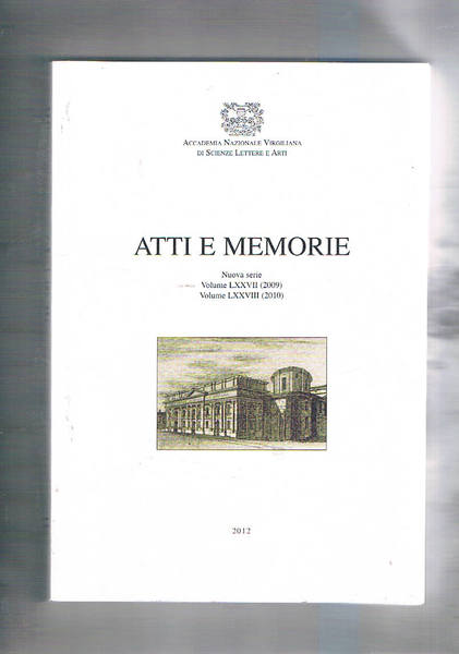 Atti e memorie dell'Accademia Virgiliana di Mantova. Nuova serie vol. …