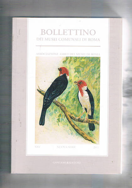 Bollettino dei musei comunali di Roma n° XXV del 2011.