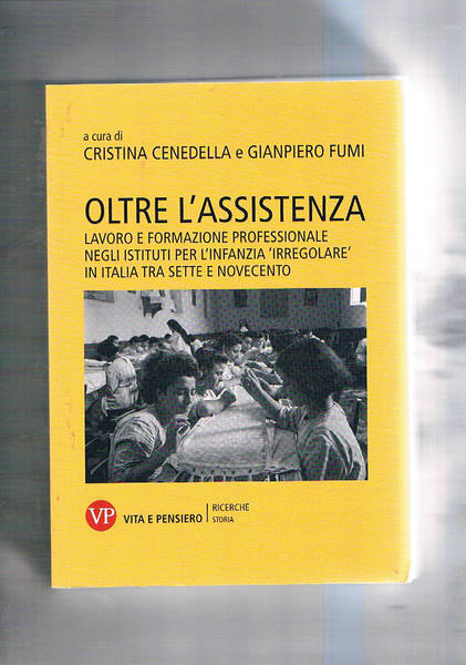 Oltre l'assistenza. Lavoro e formazione professionale negli istituti per l'infanzia …