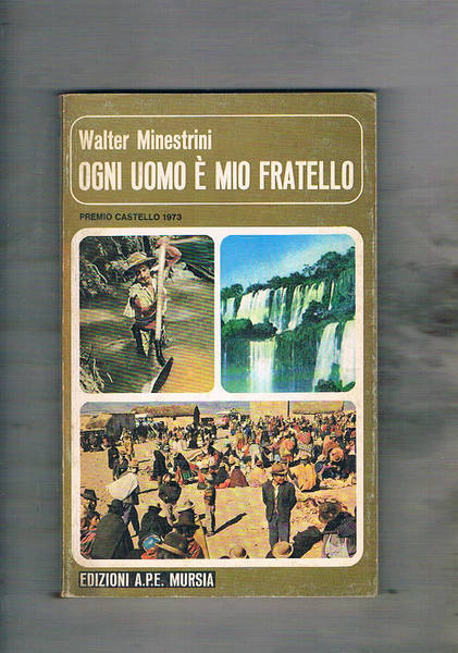 Ogni uomo è mio fratello. Il dramma del terzo mondo …