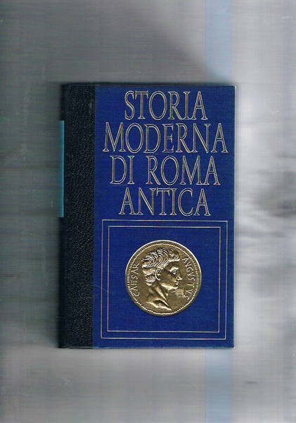 Lo scontro con cartagine. Coll. Storia moderna di Roma antica.
