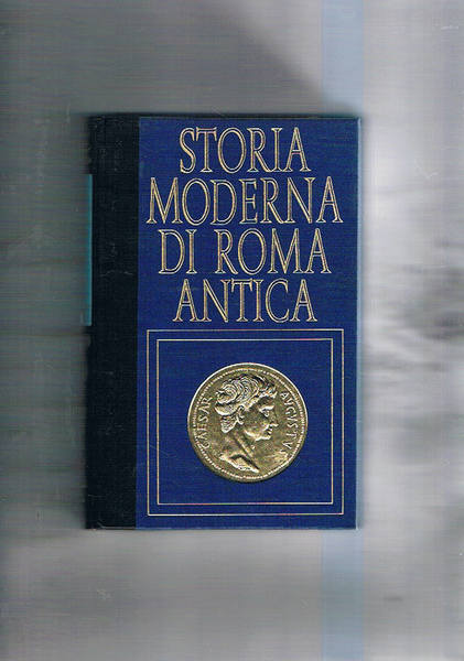 Anarchia e restaurazione. Coll. Storia moderna di Roma antica.