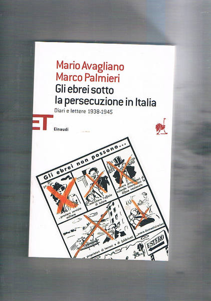 Gli ebrei sotto la persecuzione in Italia. Diari e lettere …