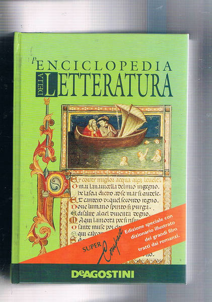 L'enciclopedia della letteratura. Edizione speciale con dizionario illustrato dei grandi …