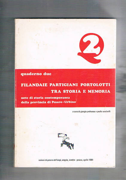 Filandaie partigiani portolotti tra storia e memoria. Note di storia …