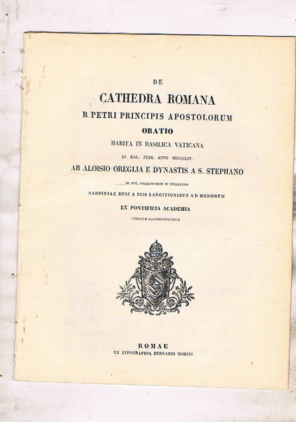 De cathedra romana b. Petri principis apostolorum oratio habita in …