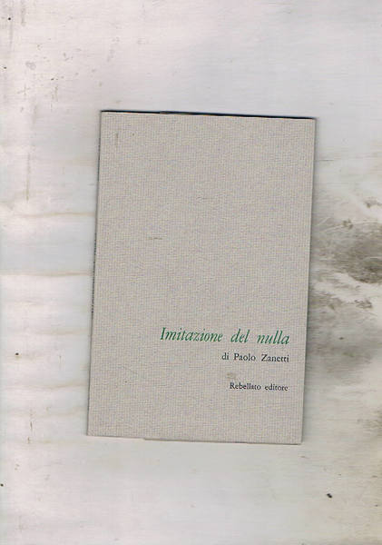 Imitazione del nulla. Poesie.
