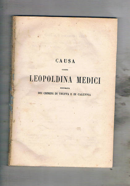 Causa contro Leopoldina medici accusata di crimini di truffa e …