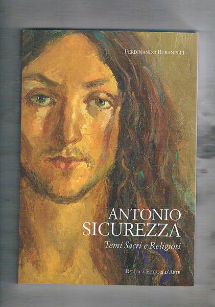 Antonio Sicurezza. Temi Sacri e Religiosi.