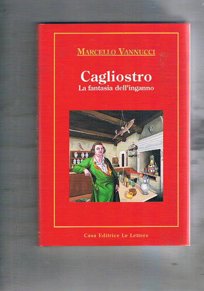 Caglistro. La fantasia dell'inganno. 18 disegni originali di Impero Nigiani.