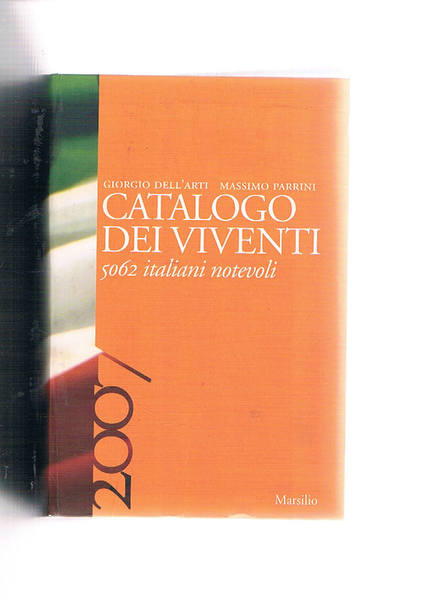 Catalogo dei viventi 5062 italiani notevoli. 2007.